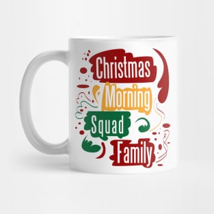 christmas morning squad family Mug